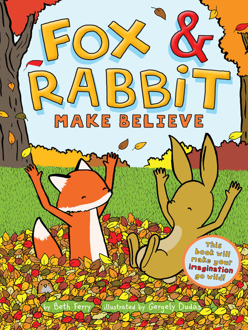 Title details for Fox & Rabbit Make Believe by Gergely Dudás - Wait list